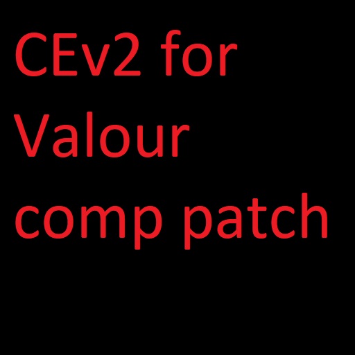 [Doesn't work] CE2 for Valour comp patch