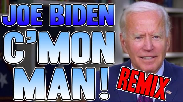 Joe Biden C-mon Man REMIX - WTFBRAHH Tank Theme