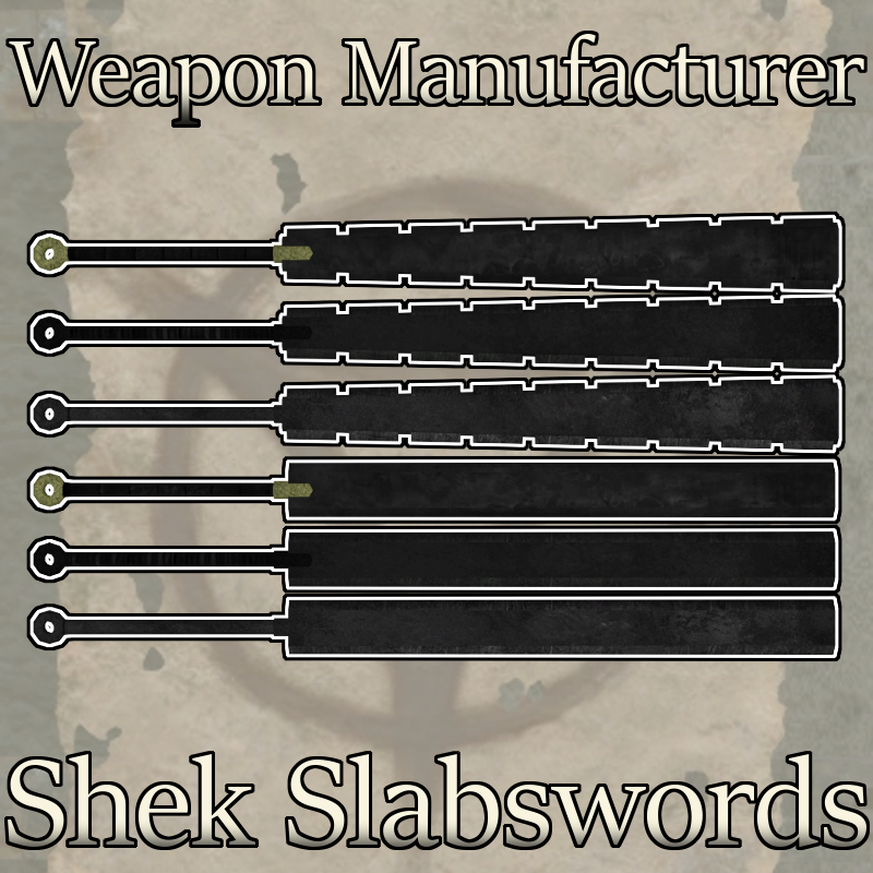 Weapon Manufacturer | Shek Slabswords