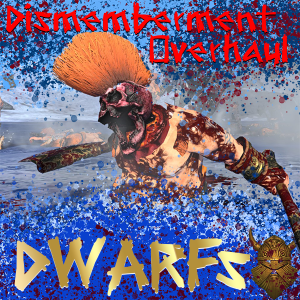 Dismemberment Overhaul: Dwarfs