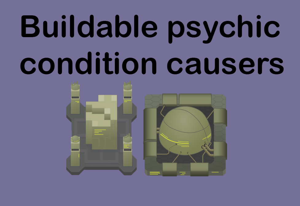 Buildable psychic condition causers