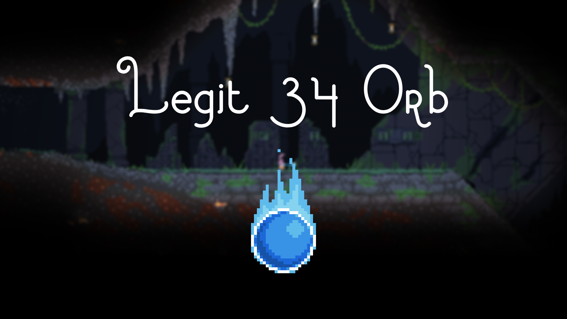 Legit 34 Orb