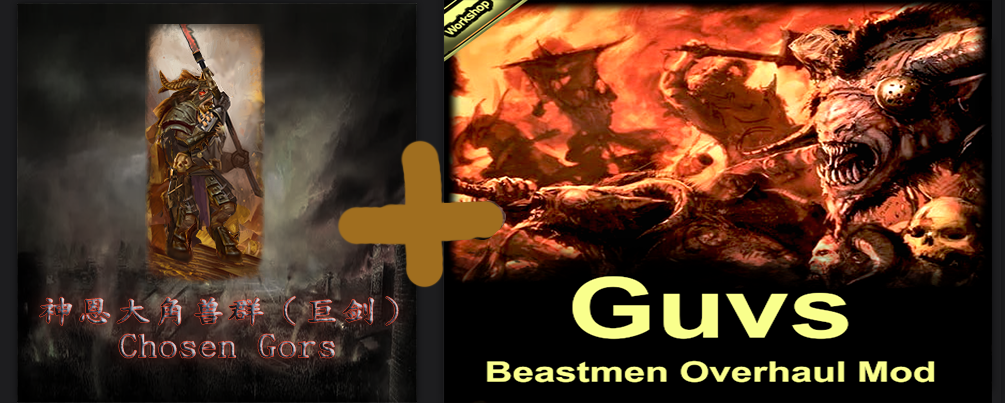 Chosengor/Gor Herd Standarder & Guv's Beastmen Overhaul - submod
