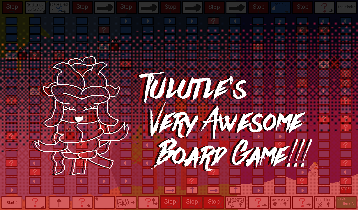 Tulutle's Very Awesome Board Game