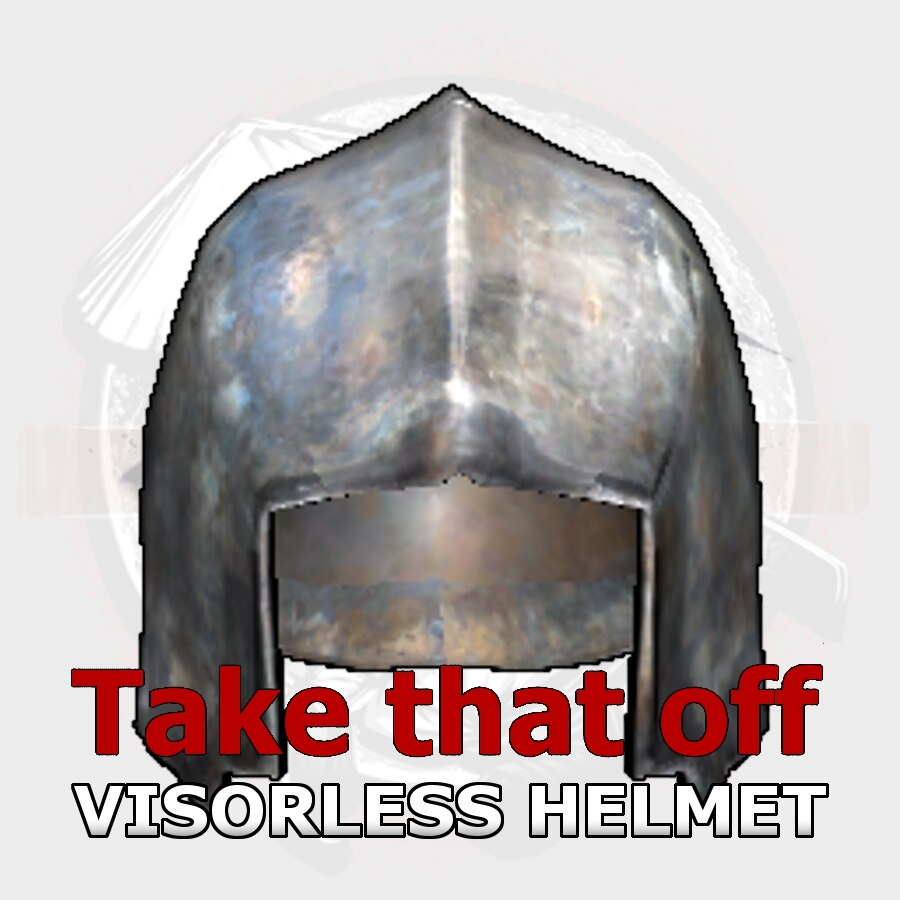 Visorless Helmet - Take that Off