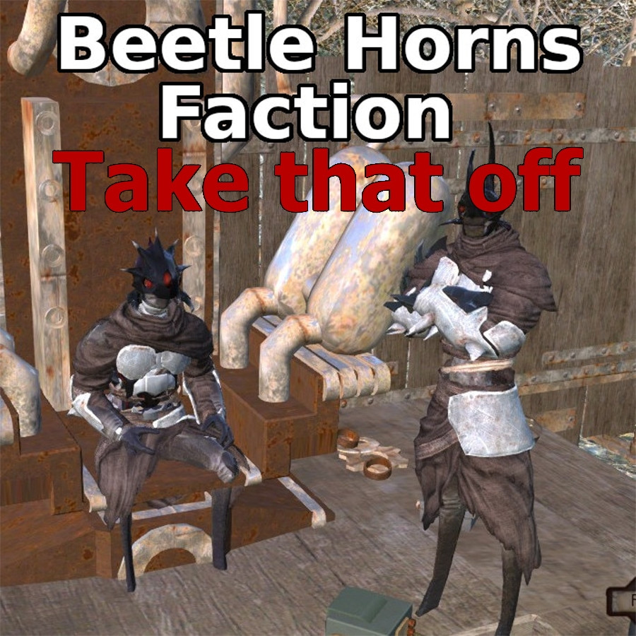 Beetle Horns Faction | Take that Off