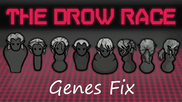 [OBSOLETE] The Drow Race - Genes Fix