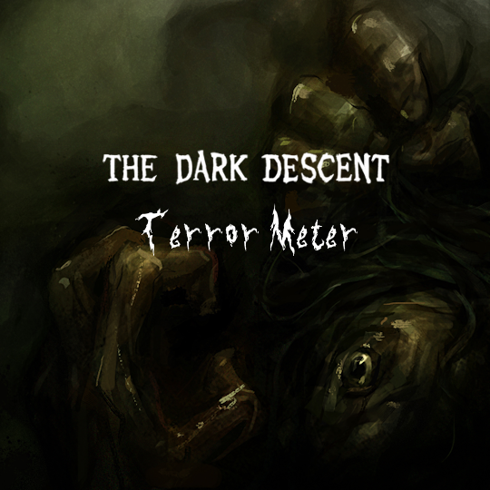 The Dark Descent Terror Meter for Bunker