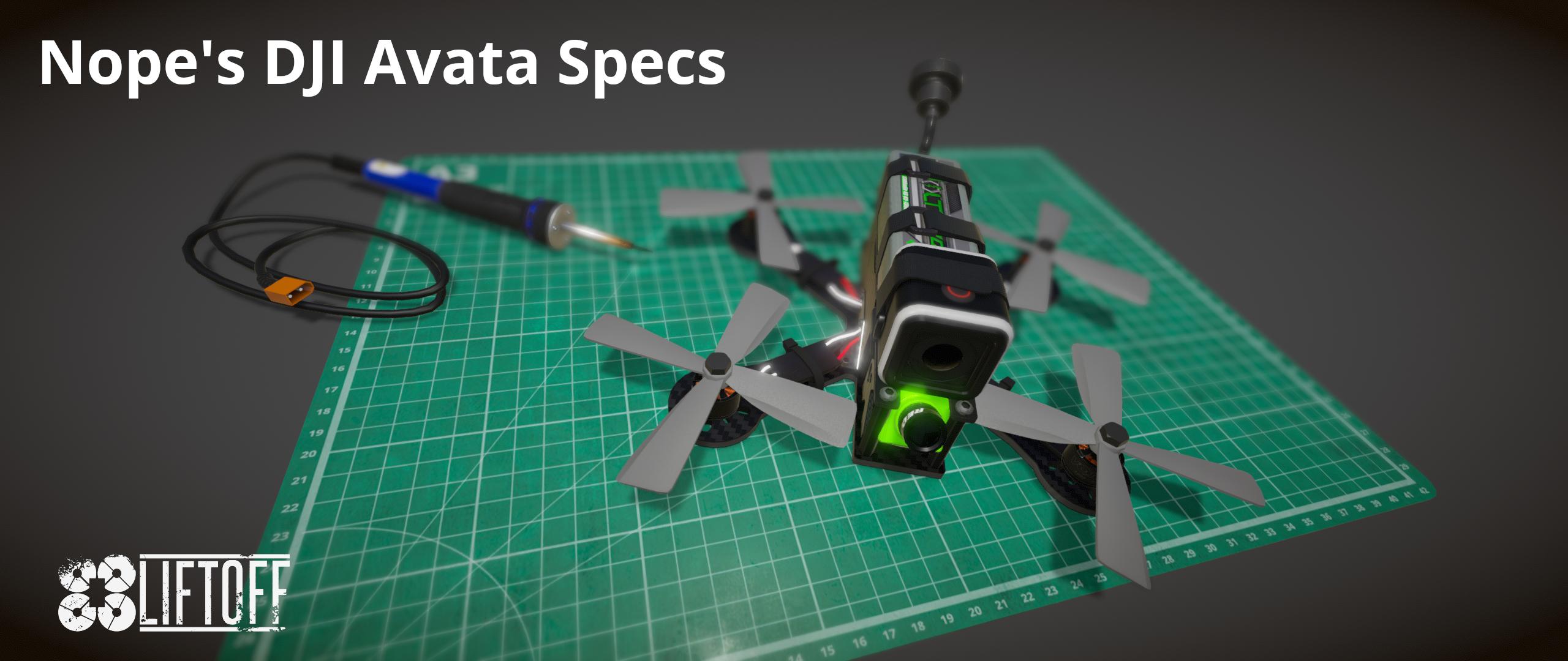 Nope's DJI Avata Specs