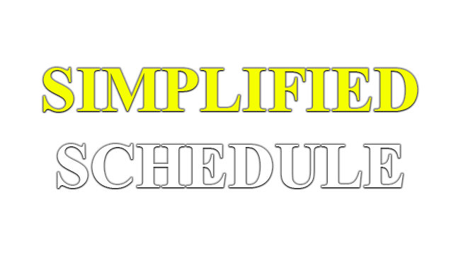 Simplified Schedule