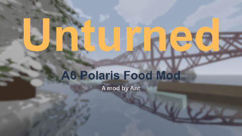 Ant's Polaris Foods – Unturned Mod