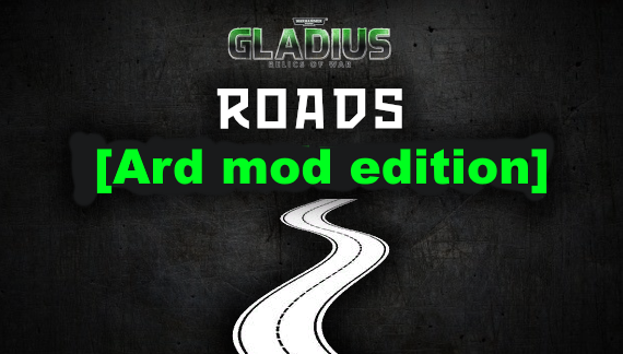 Roads Ard mod edition