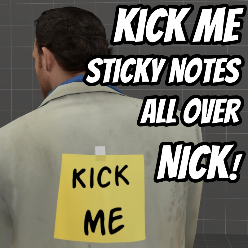 Nick: Sticky Notes All Over His Suit (reskin) 
