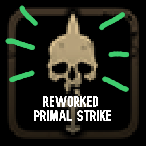 Reworked Primal Strike [Deprecated]