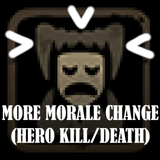 More Morale Change (Hero Kill or Death)