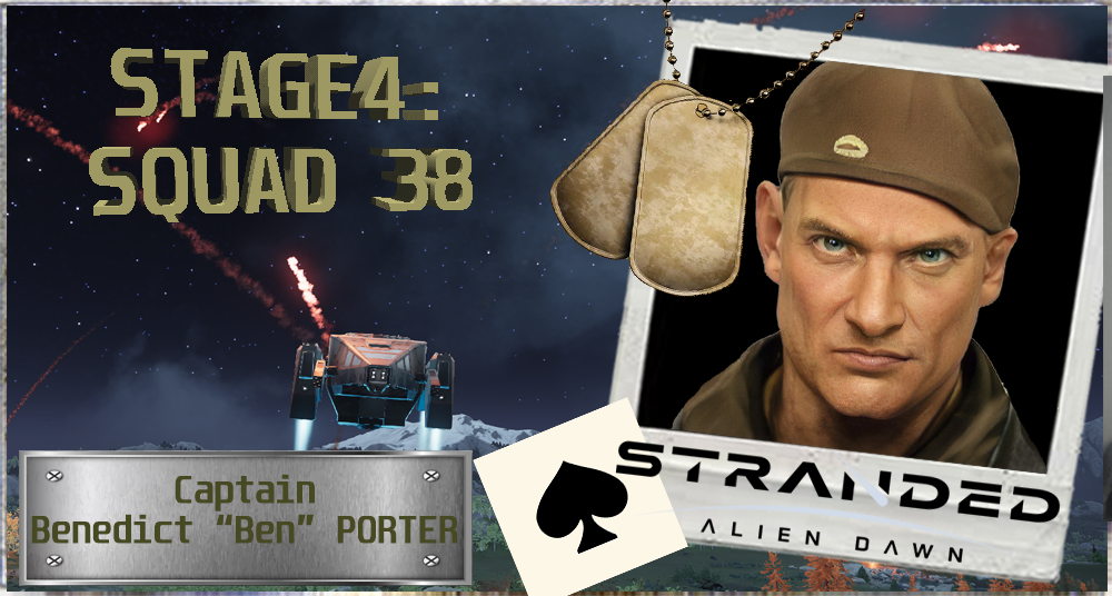[Stage4] Squad 38 - Captain Benedict "Ben" Porter