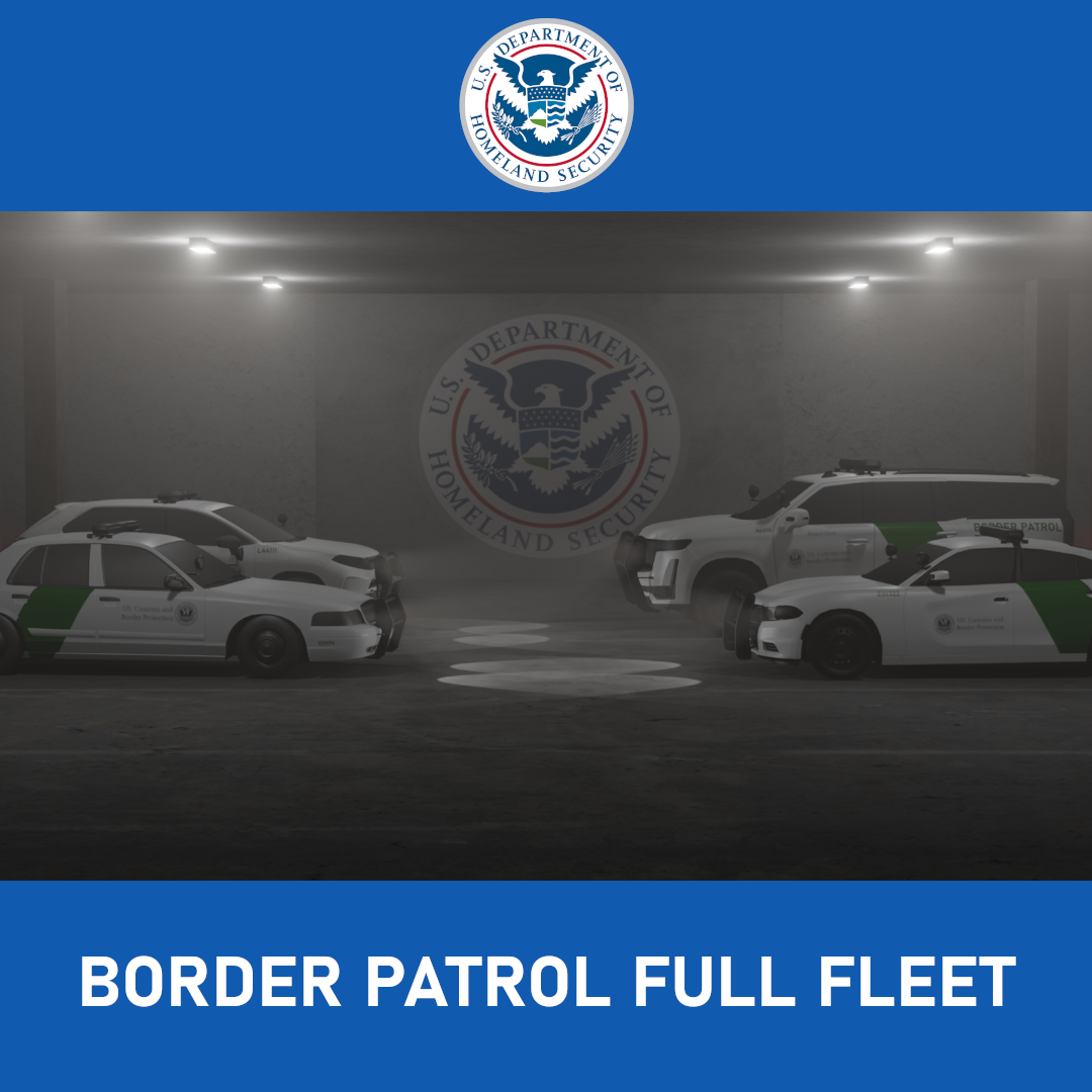 Full fleet Border Patrol.