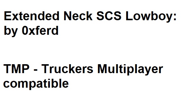 Extended Neck SCS Lowboy by 0xferd