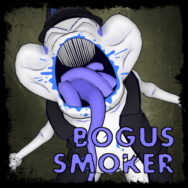Bogus Smoker
