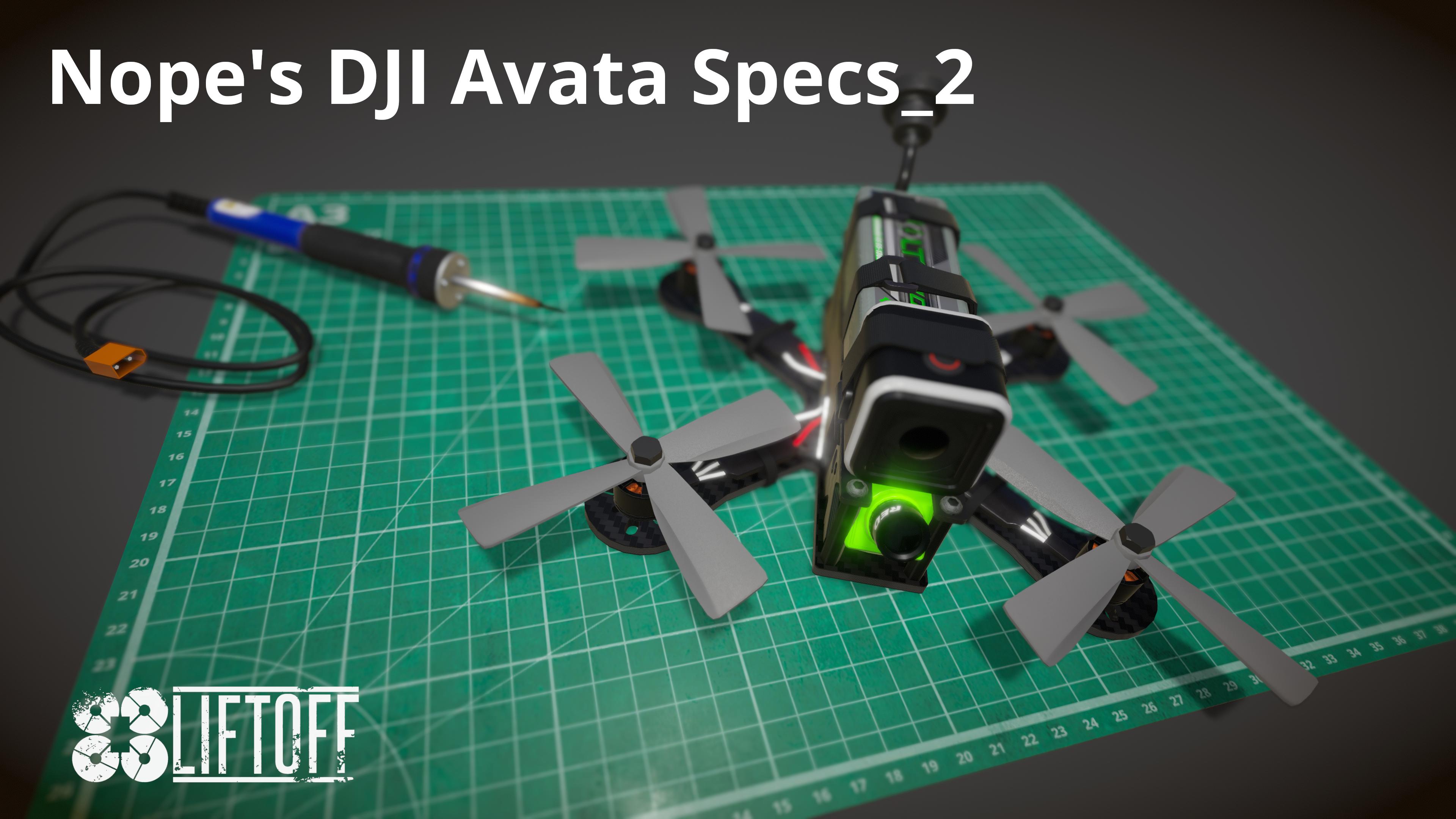 Nope's DJI Avata Specs_2