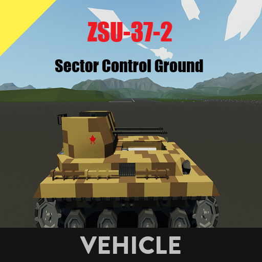    ZSU-37-2    Sector Control Ground