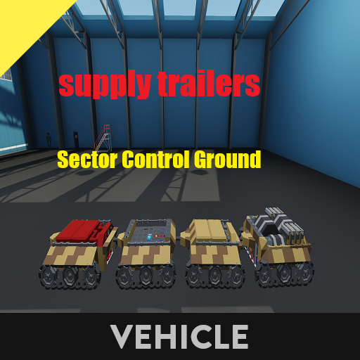 Supply Trailer's          Sector Control Ground