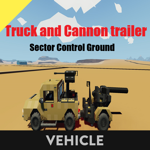 Truck and Cannon trailer   Sector Control Ground