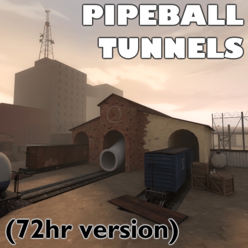 Pipeball Tunnels (72hr Version) – Team Fortress 2 Mod