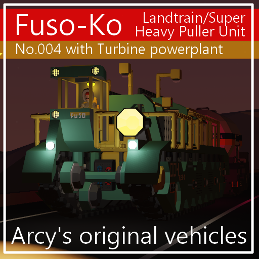 Fuso-Ko No.004 Landtrain/Superheavy Puller Unit with Turbine Powerplant