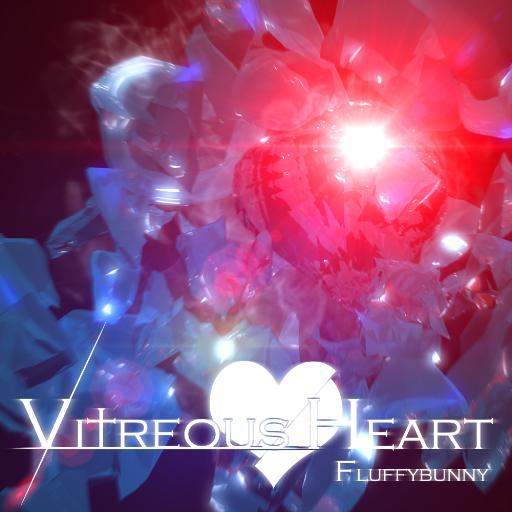 Fluffybunny - Vitreous Heart
