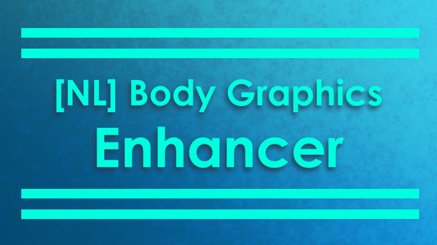 [NL] Body Graphics Enhancer