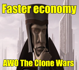 Faster Economy (Awakening of the clone wars)