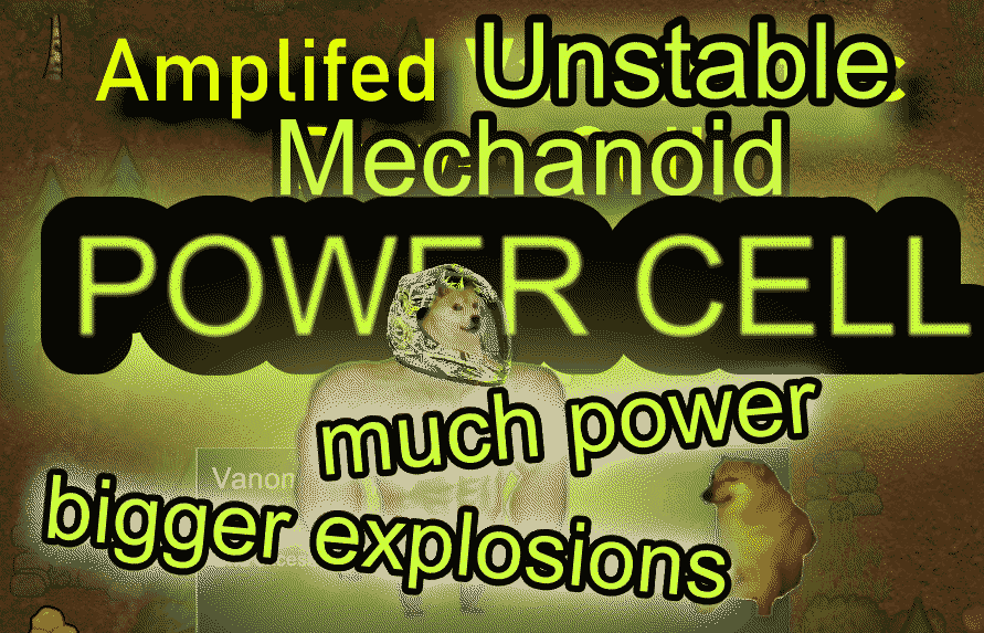 Amplifed Mechanoid Unstable Power Cell