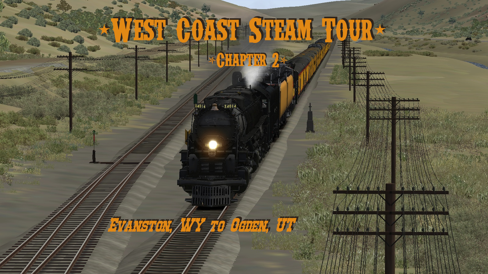 West Coast Steam Tour Ch. 2 (Evanston, WY to Ogden, UT)