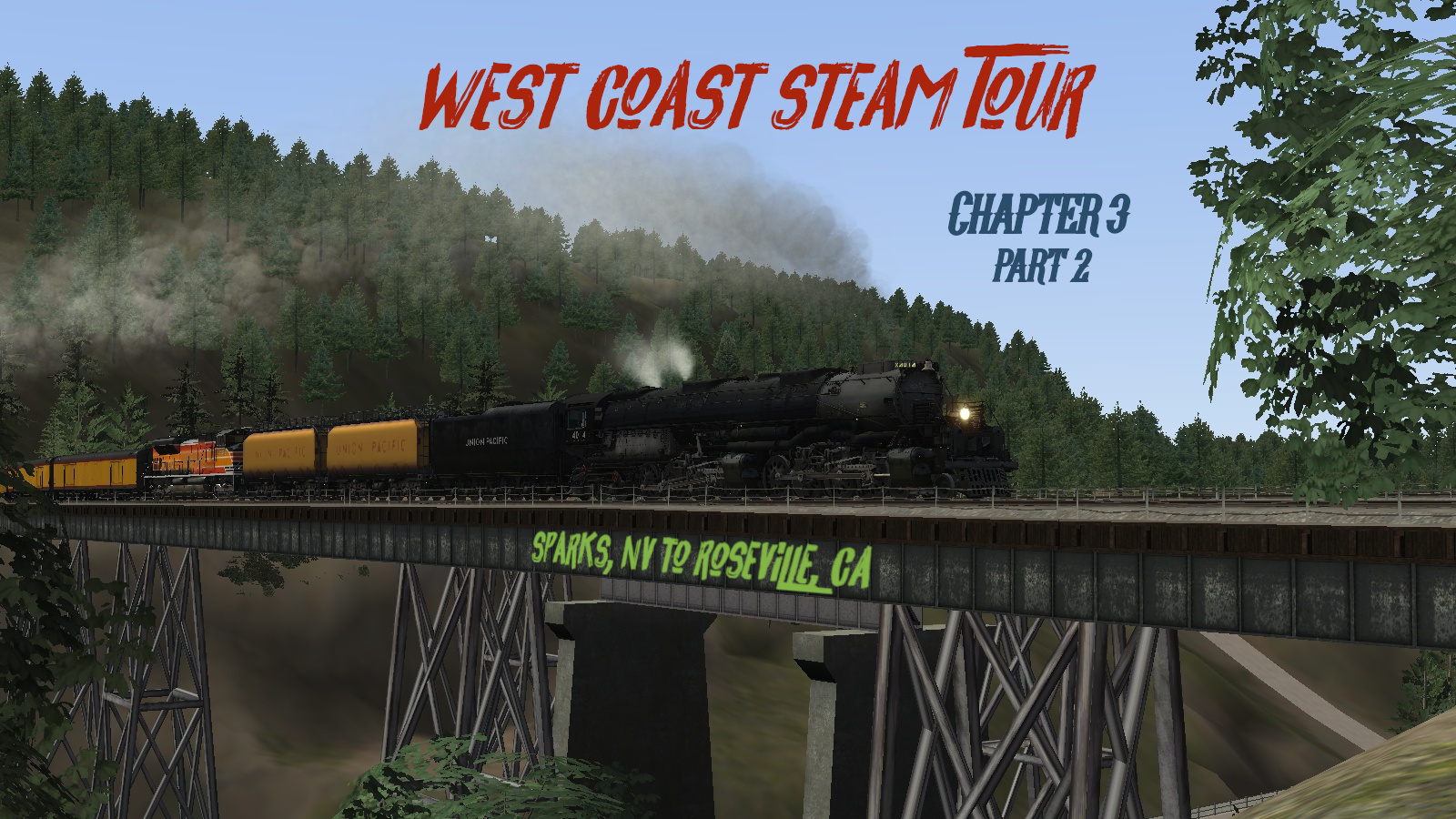 West Coast Steam Tour Ch. 3 (Sparks, NV to Roseville, CA) Pt.2