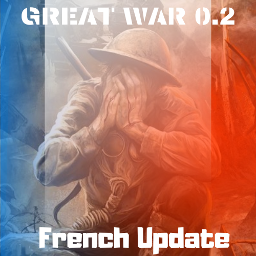 [DISCOUNTINUED] Great War - Historical Overhaul