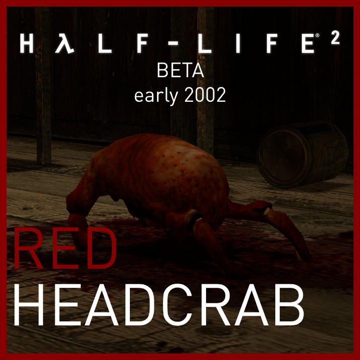 Half-Life 2 beta Red Headcrab (Synergy)