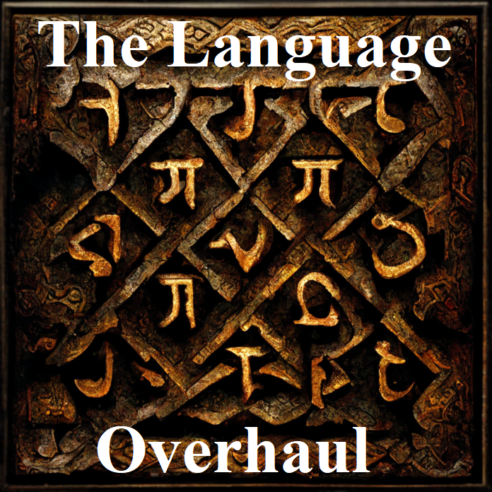 The Language Overhaul - (P)URIST EDITION