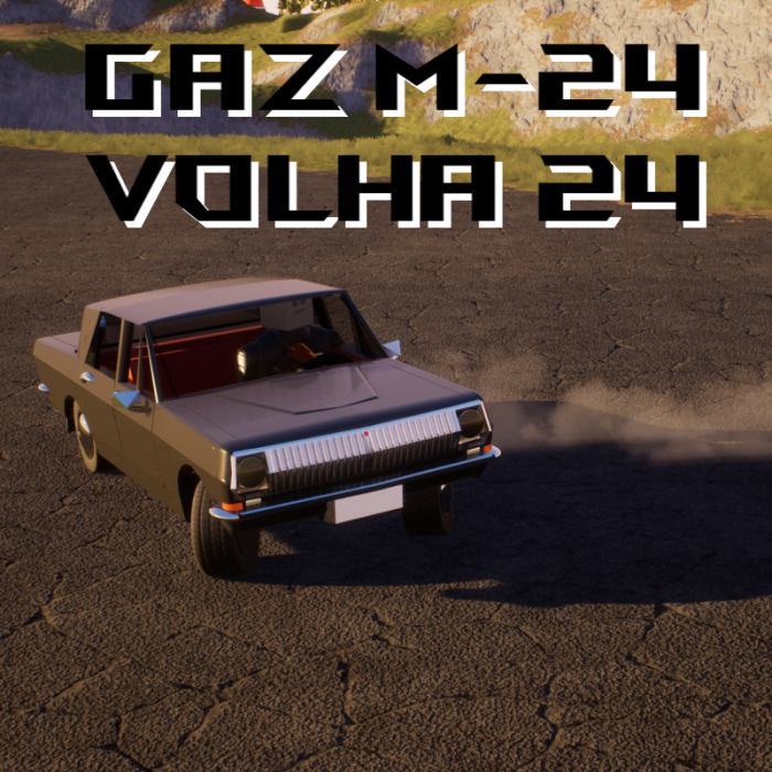 GAZ - 24 Volha / ГАЗ - 24 Волга