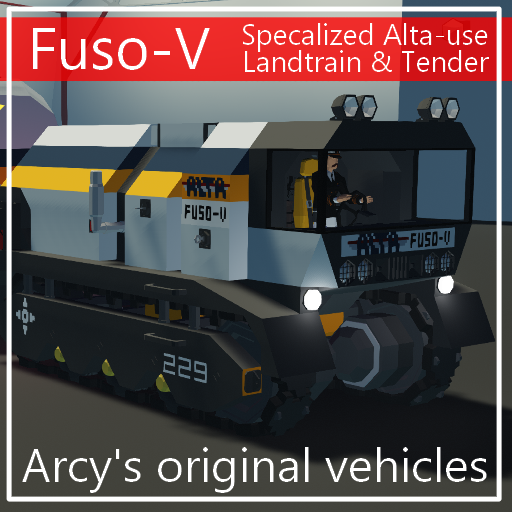 Fuso-V Specalized ALTA-use Landtrain & Tender [For Ver. 1.9.0]
