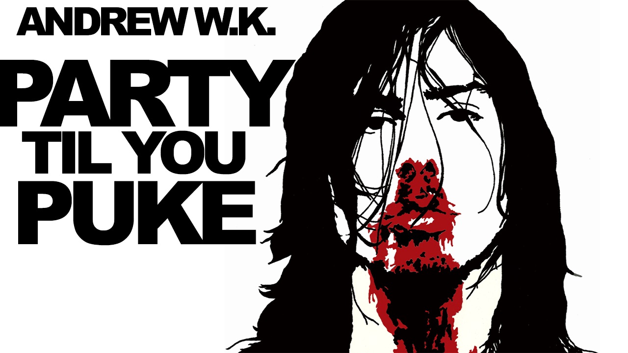 Andrew W.K. - Party Til You Puke