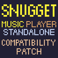Snugget Race x Music player standalone - Compatibility patch