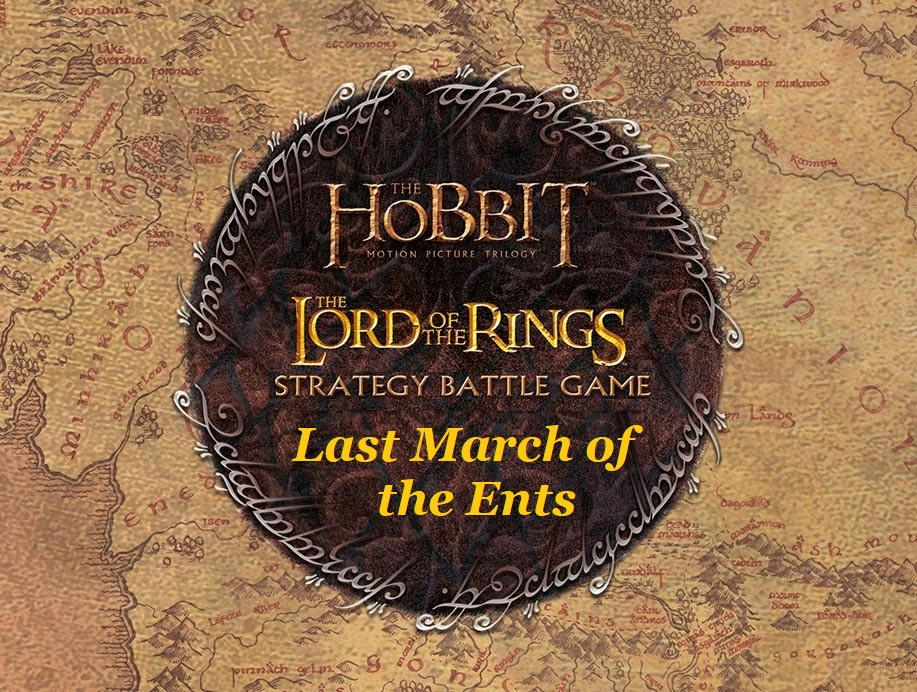 Lord of the Rings SBG: Last March of the Ents