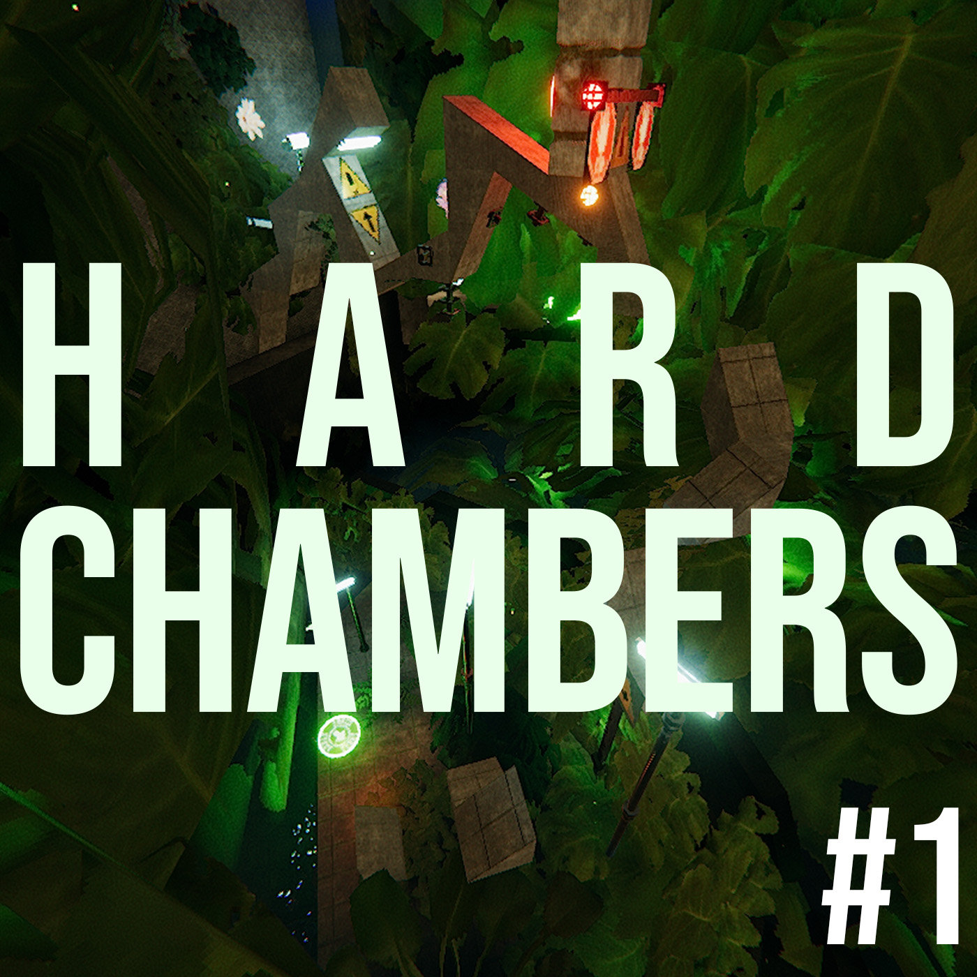 HARD CHAMBERS #1