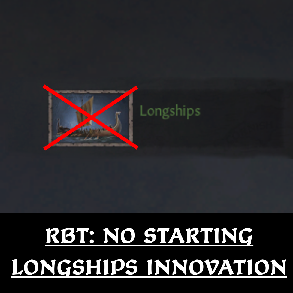 RBT: No Starting Longships Innovation
