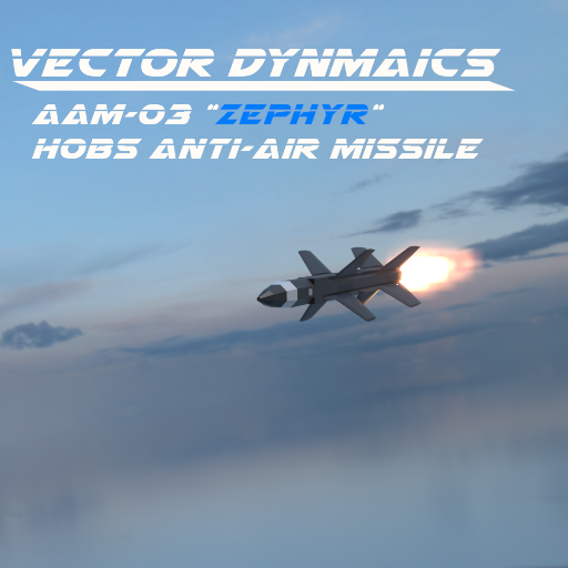 Vector Dynamics' Antiques | AAM-03 "Zephyr" HOBS Anti-Air-Missile