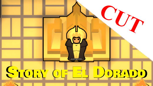 Story of El Dorado, Cut