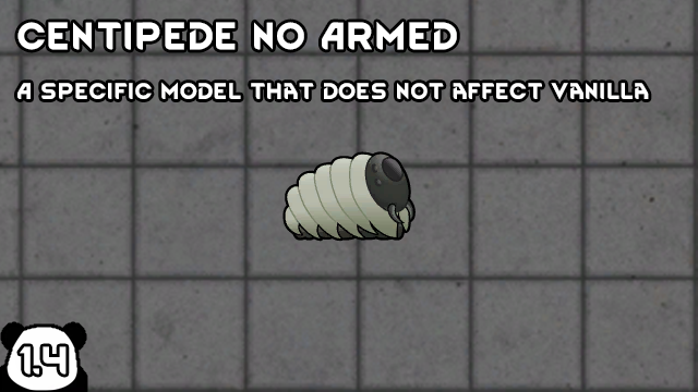 Centipede No Armed