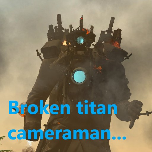 broken titan cameraman