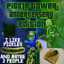 Pickle Tower: Anniversary